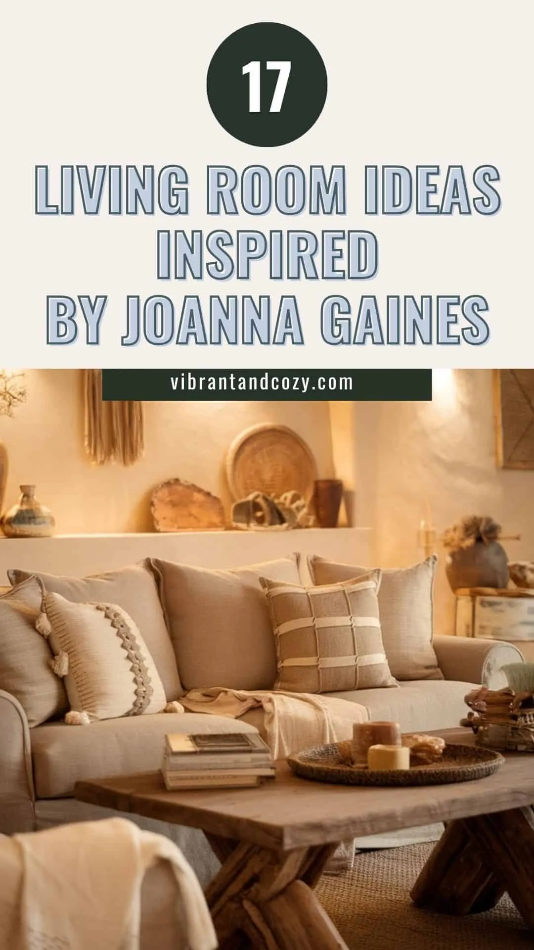 17 Gorgeous Living Room Ideas Inspired by Joanna Gaines - Vibrant & Cozy